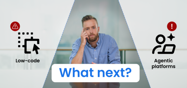 Low-code is the past. Agentic platforms won’t suffice. Now what banner